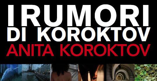 I rumori di Koroktov